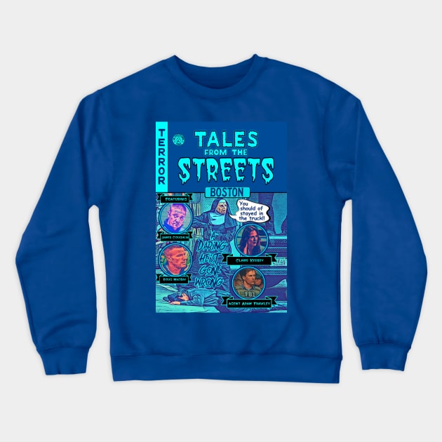 Tales From The Streets (Boston) Crewneck Sweatshirt by The Dark Vestiary